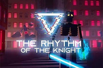 Oculus Quest 游戏《骑士的节奏》The Rhythm of the Knight VR