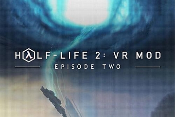 Steam VR游戏《半条命2：第二章》Half-Life 2: VR Mod – Episode Two 下载